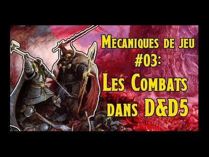 Dungeons & Dragons 5ème Édition #3 Le Combat