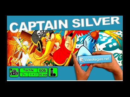 Captain Silver Vidéo Règle