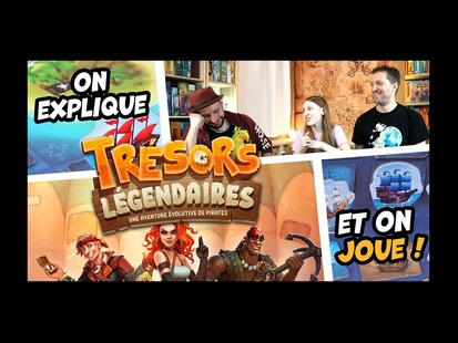 Trésors Légendaires Explication et Partie