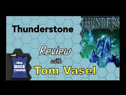 Thunderstone Tom Vasel