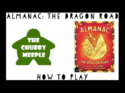 Almanac: The Dragon Road How to Play