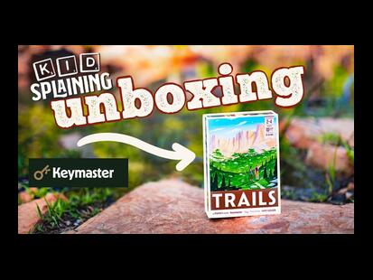 Trails Unboxing