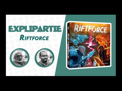 Riftforce Explication et Partie Tttv