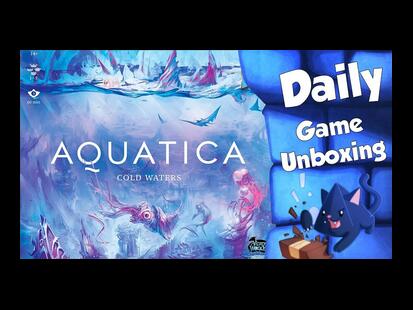 Aquatica: Cold Waters Unboxing