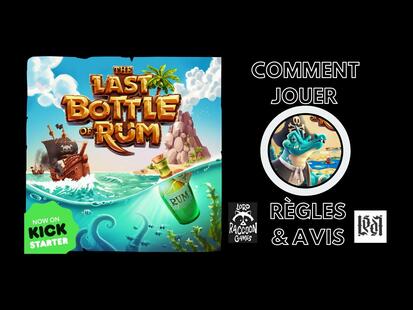 The Last Bottle of Rum Règle et Avis