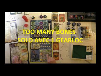 Too Many Bones Présentation et Partie Solo