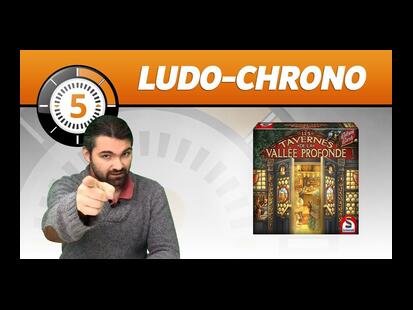 Les Tavernes de la Vallée Profonde Ludochrono