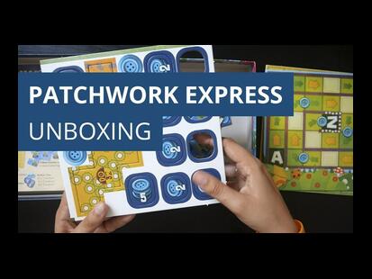 Patchwork: Express Unboxing