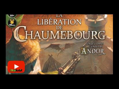 Andor: La Libération de Chaumebourg Règle du Jeu