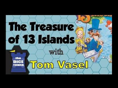 The Treasure of 13 Islands Tom Vasel
