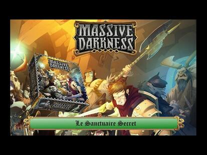 Massive Darkness Youtube Scénario Le Sanctuaire Secret