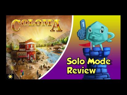 Coloma Solo Mode Review