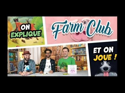 Farm Club Explication et Partie