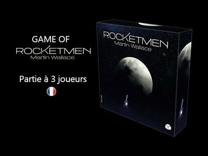 Rocketmen Partie 3 Joueurs