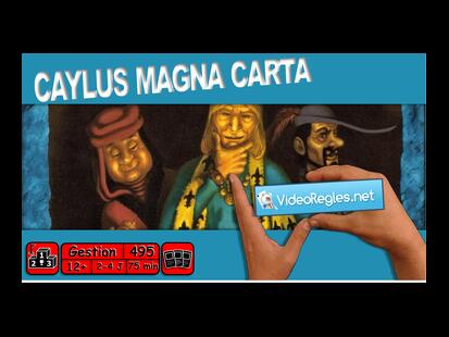 Caylus Magna Carta Vidéo Règle