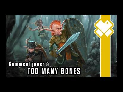 Too Many Bones Comment Jouer