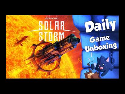 Solar Storm Unboxing