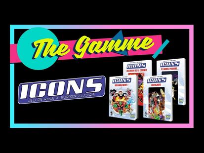 Icons: Jeu de Rôle à Superpouvoirs La Gamme