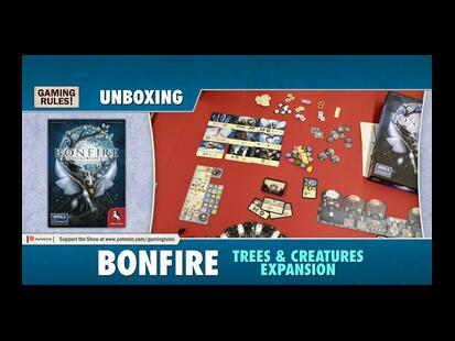Bonfire: Trees & Creatures Unboxing
