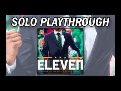 Eleven: Football Manager Board Game Solo Playthrough