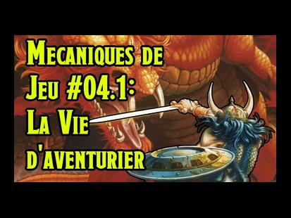 Dungeons & Dragons 5ème Édition #4 La Vie d'Aventurier