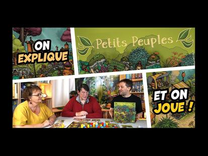 Petits Peuples Explication et Partie