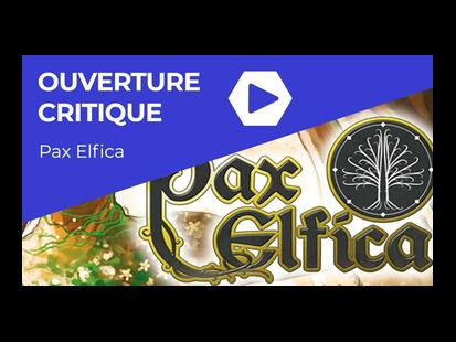 Pax Elfica Ouverture Critique