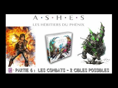 Ashes: Les Héritiers du Phénix Partie 6 - Les Combats !