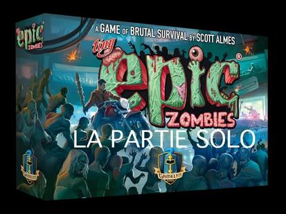 Tiny Epic Zombies Partie Solo