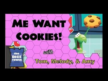 Me Want Cookies! Tom Vasel