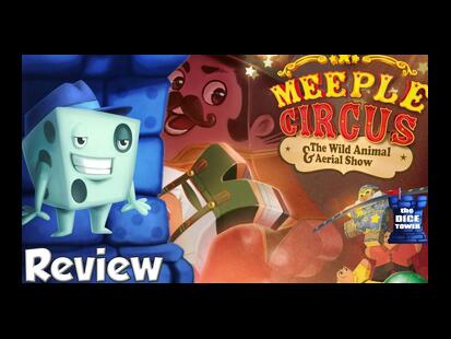 Meeple Circus: The Wild Animal & Aerial Show Tom Vasel