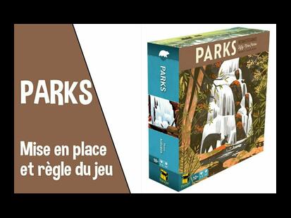PARKS Règle du Jeu