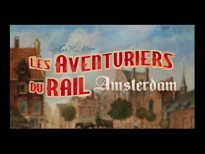 Les Aventuriers du Rail: Amsterdam Trailer