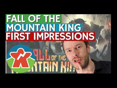 Fall of the Mountain King First Impressions