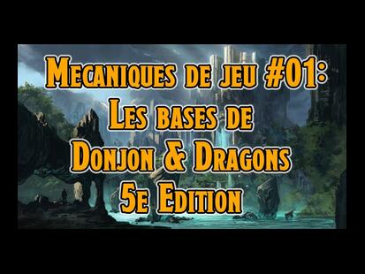 Dungeons & Dragons 5ème Édition #1 Les Bases