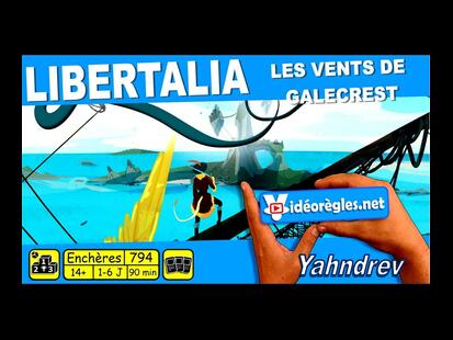 Libertalia: Les Vents de Galecrest Vidéo Règle