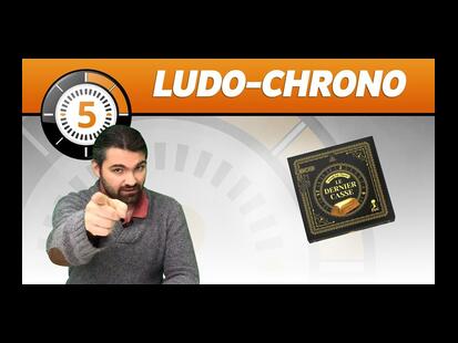 Le Dernier Casse Ludochrono