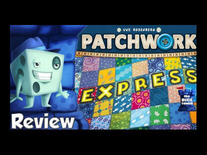 Patchwork: Express Tom Vasel