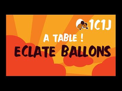 Eclate-Ballons ! A Table