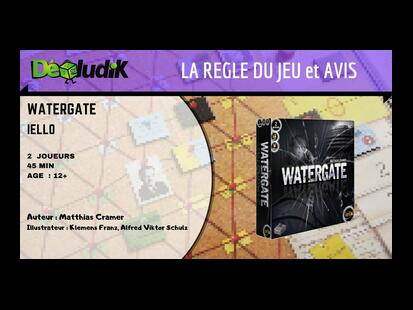 Watergate Règle et Avis
