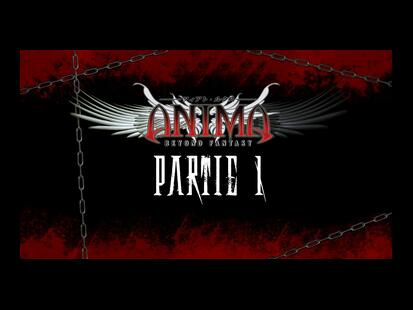 Anima: Beyond Fantasy Youtube Partie #1