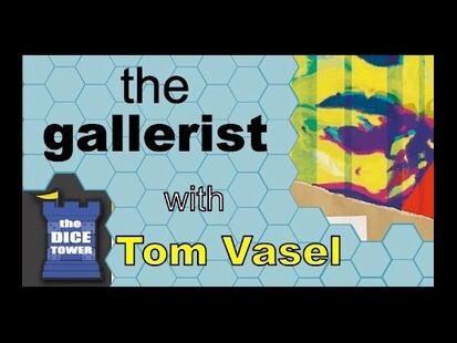The Gallerist Tom Vasel