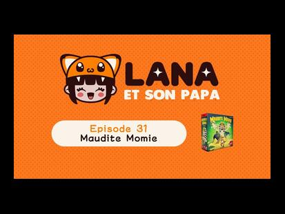 Maudite Momie Lana et son Papa