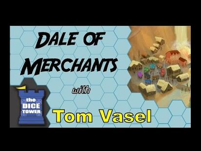 Dale of Merchants Tom Vasel