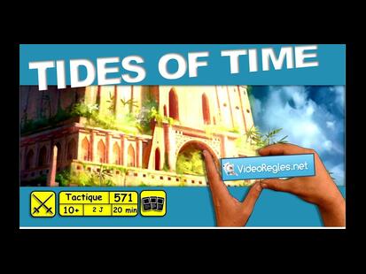 Tides of Time Vidéo Règle