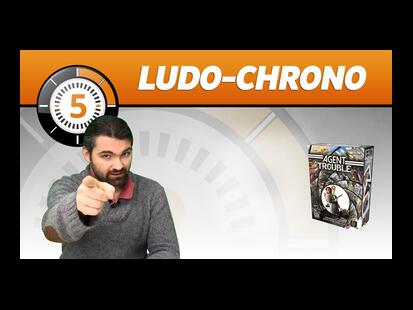 Agent Trouble Ludochrono