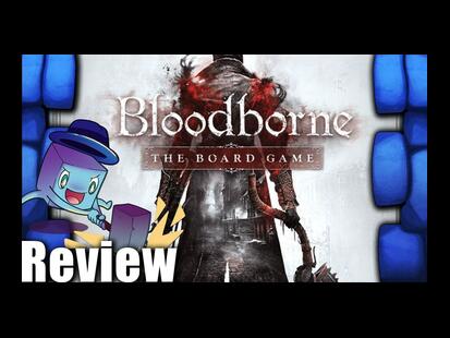Bloodborne: The Board Game Tom Vasel