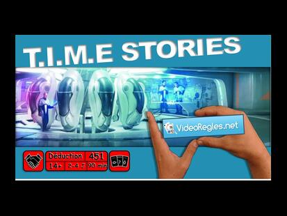 T.I.M.E Stories Vidéo Règle