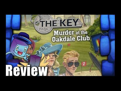 The Key: Murder at the Oakdale Club Tom Vasel