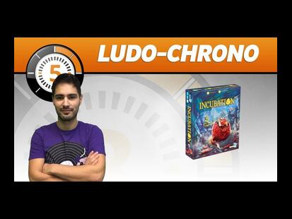 Incubation Ludochrono